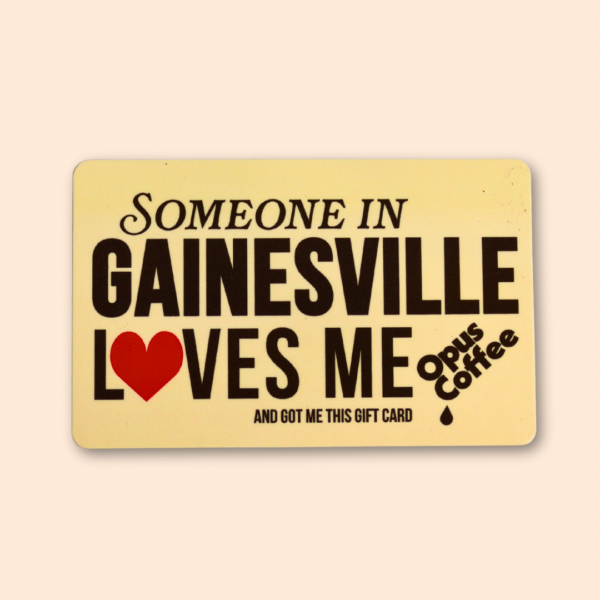 Someone in Gainesville Loves Me Gift Card